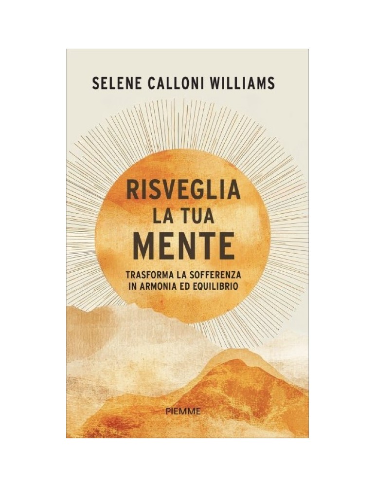 Selene Calloni Williams - Risveglia la Tua Mente